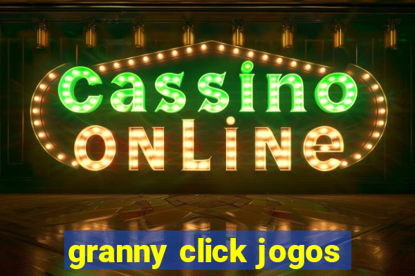 granny click jogos